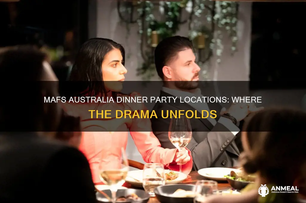 where are the dinner parties held for mafs australia