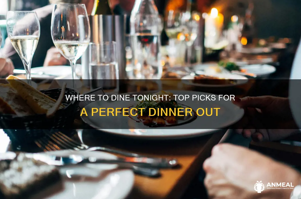 where are we having dinner tonight