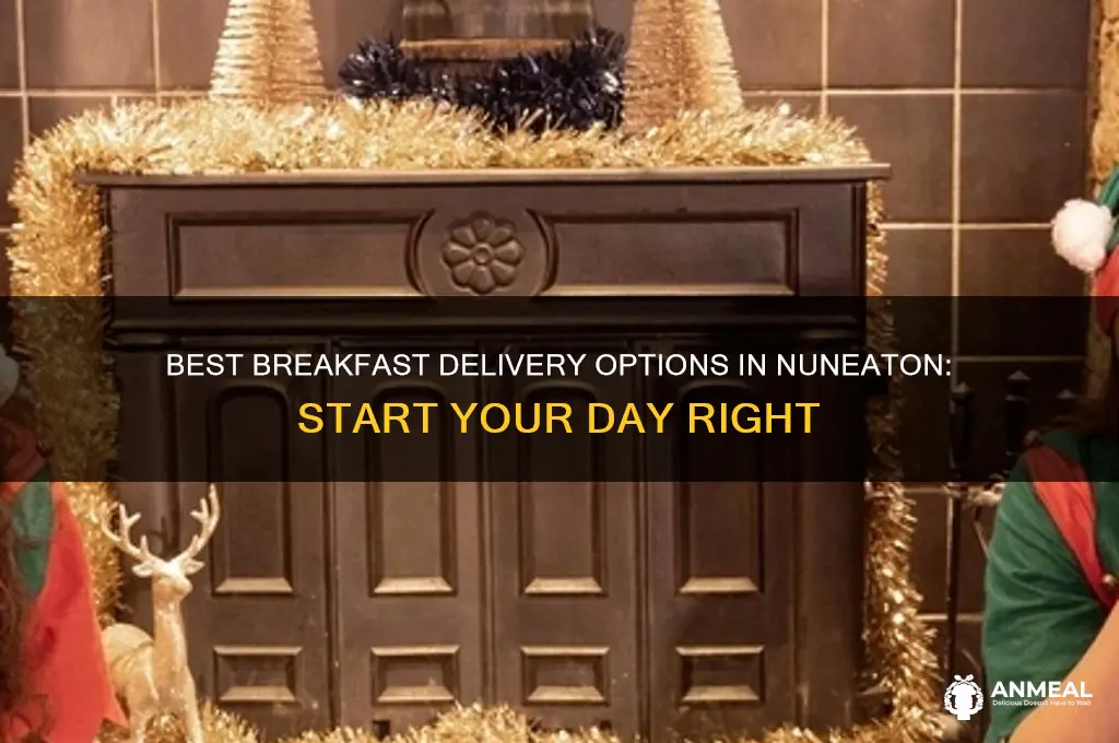 where delivers breakfast in nuneaton