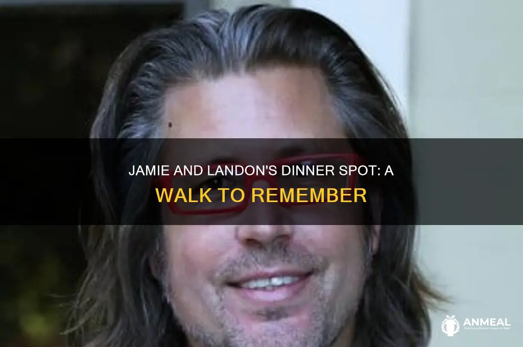 where did jamie and landon go to dinner a walk