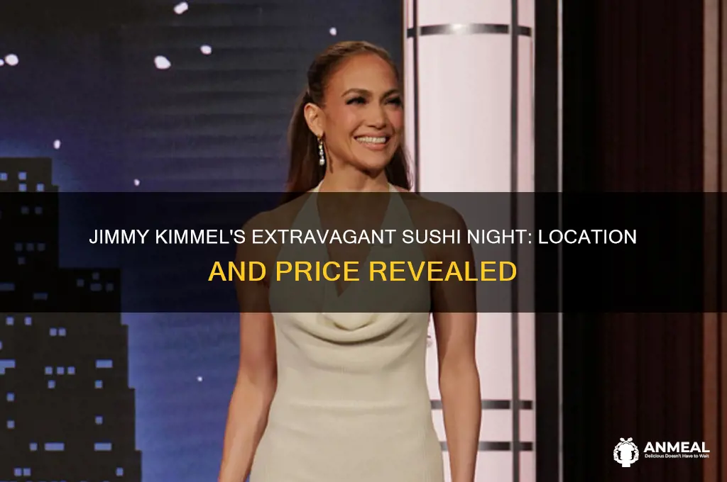 where did jimmy kimmel have a very expensive sushi dinner