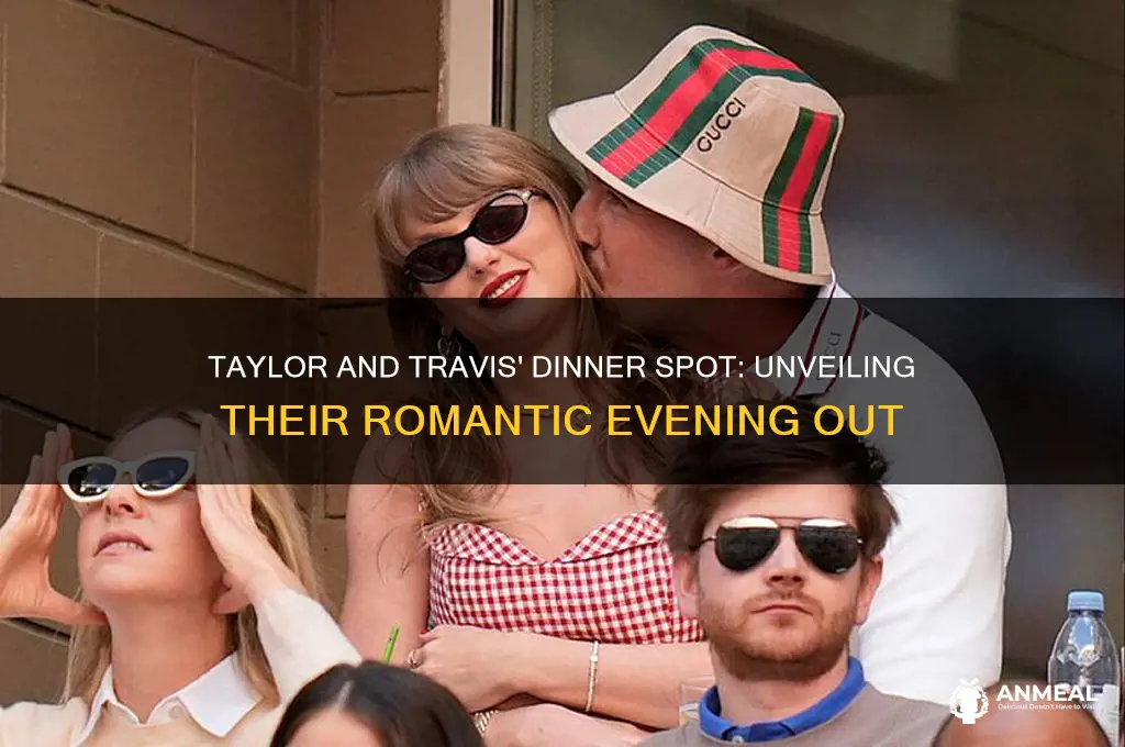 where did taylor and travis go to dinner