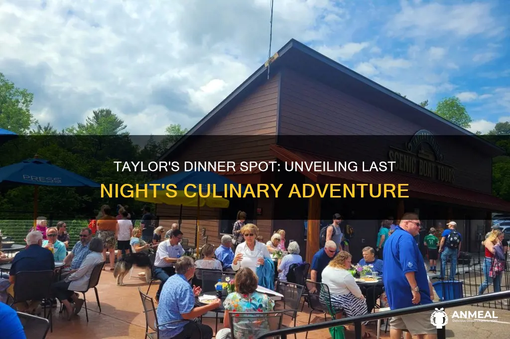 where did taylor go to dinner last night