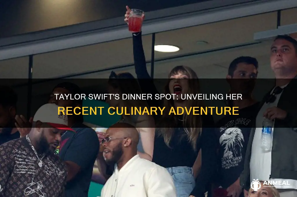 where did taylor swift go to dinner