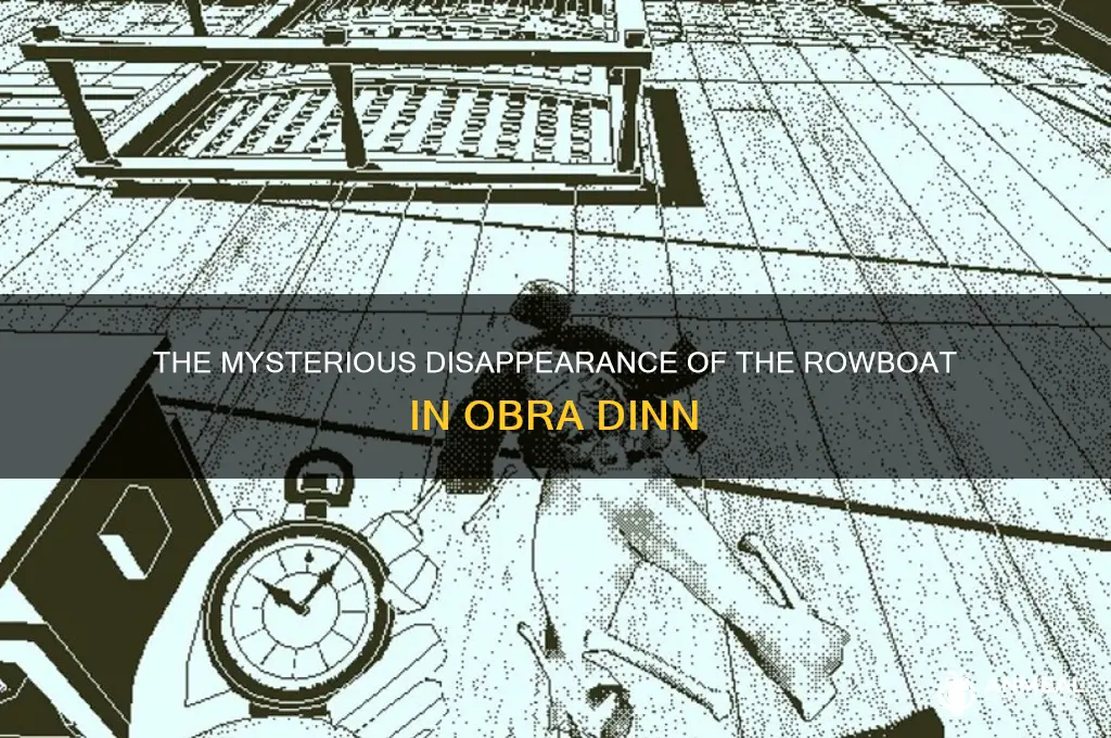 where did the rowboat go obra dinn