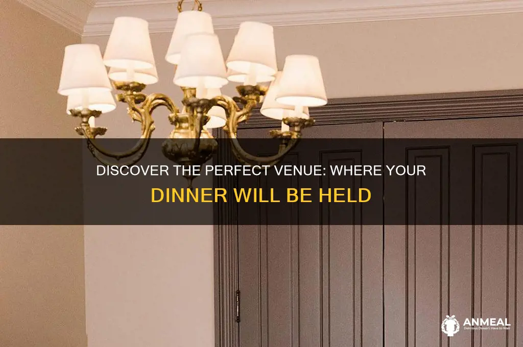 where dinner will be held