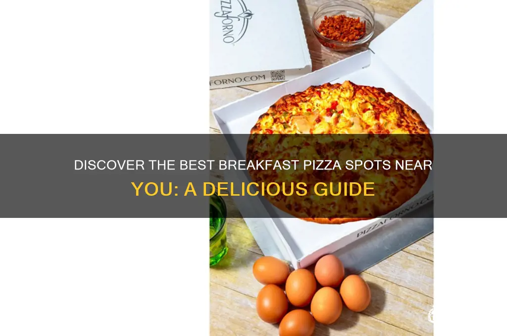 where do i get breakfast pizza around me