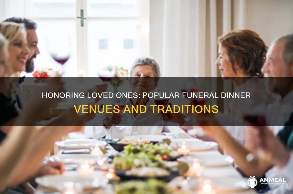 where do people go for a funeral dinner
