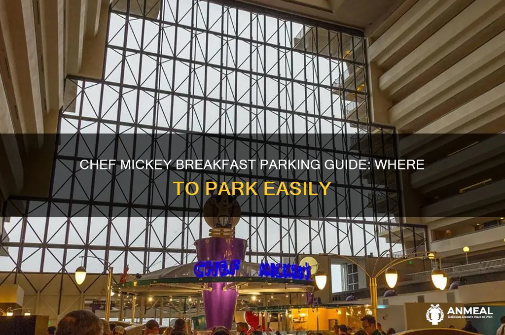 where do you park for chef mickey breakfast