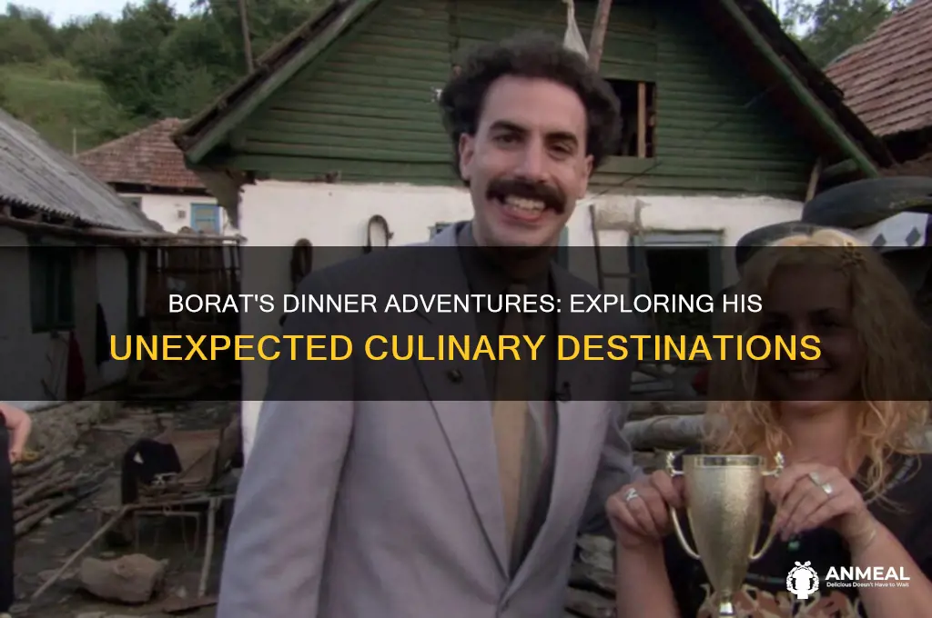 where does borat go to have dinner