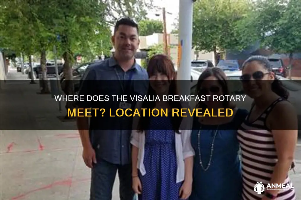 where does the visalia breakfast rotary meet