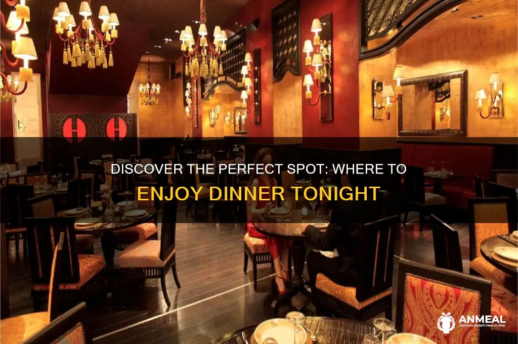 where for dinner