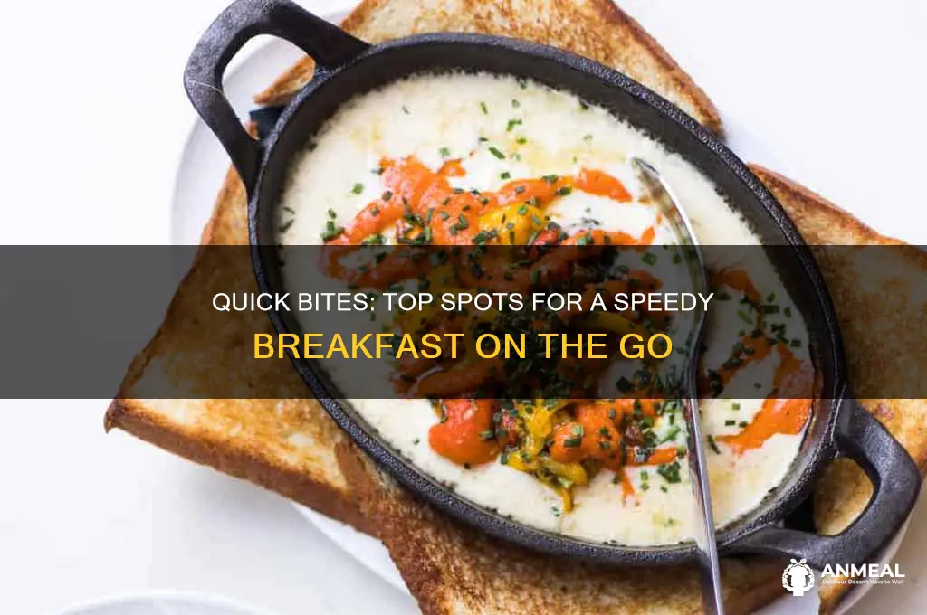 where is a fast place to get breakfast