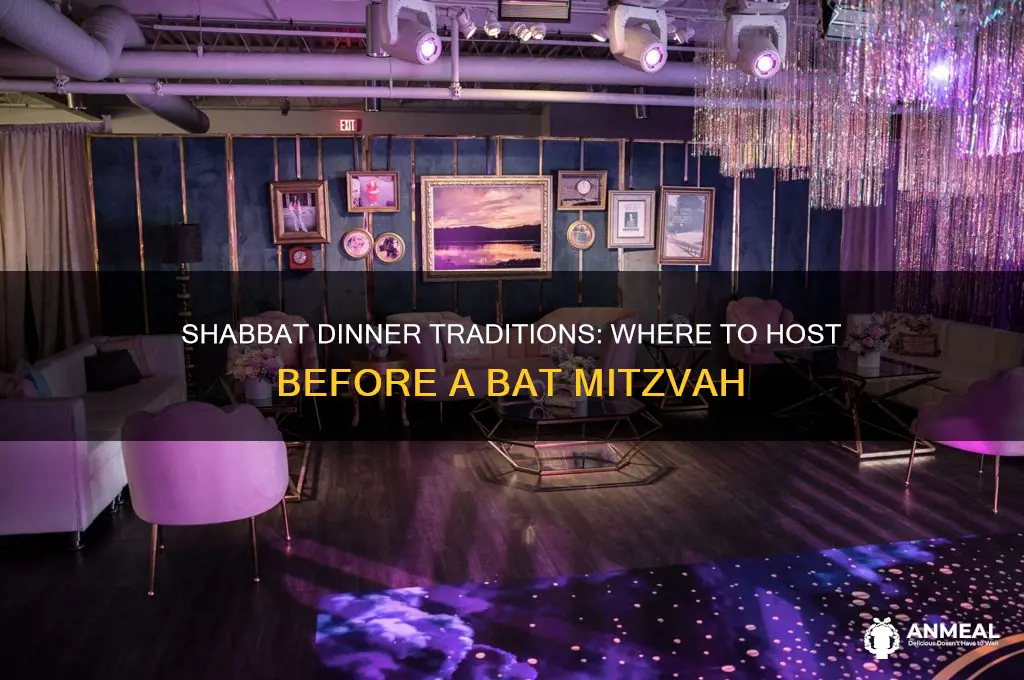 where is a shabbat dinner held before a bat mitzvah