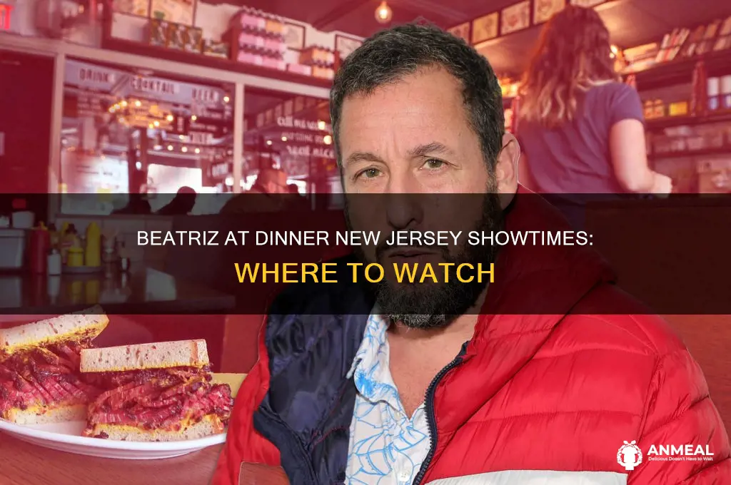 where is beatriz at dinner playing in new jersey