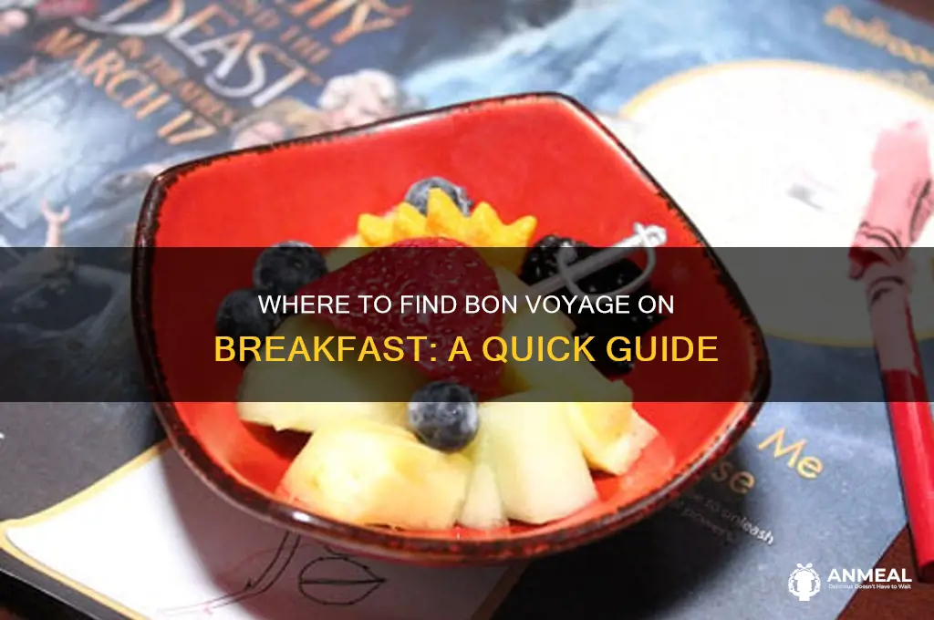 where is bon voyage on breakfast