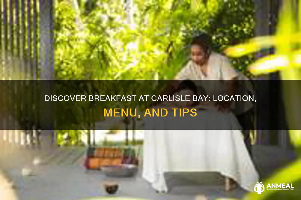where is breakfast at carlisle bay