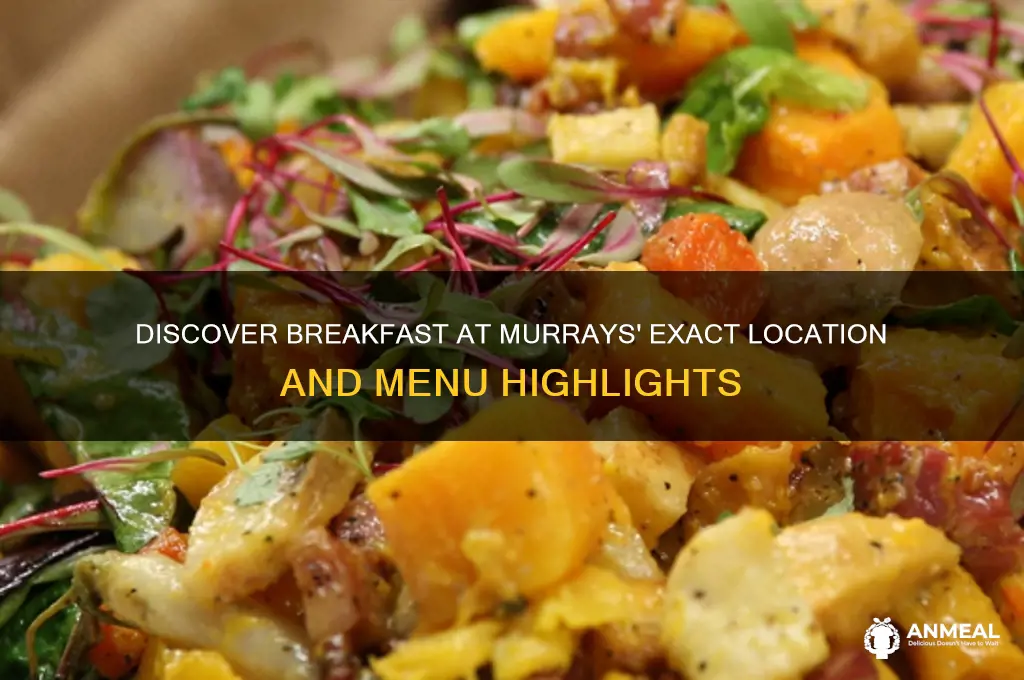 where is breakfast at murrays located