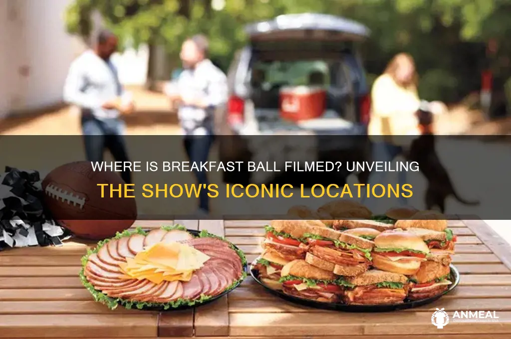 where is breakfast ball filmed