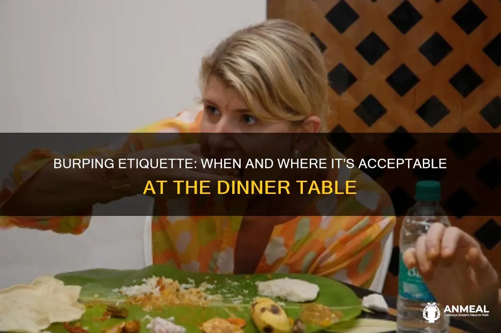 where is correct to burp when dinner