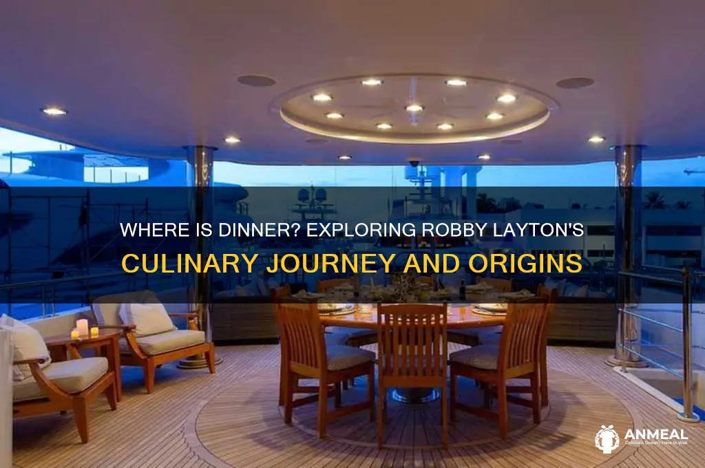 where is dinner from robby layton
