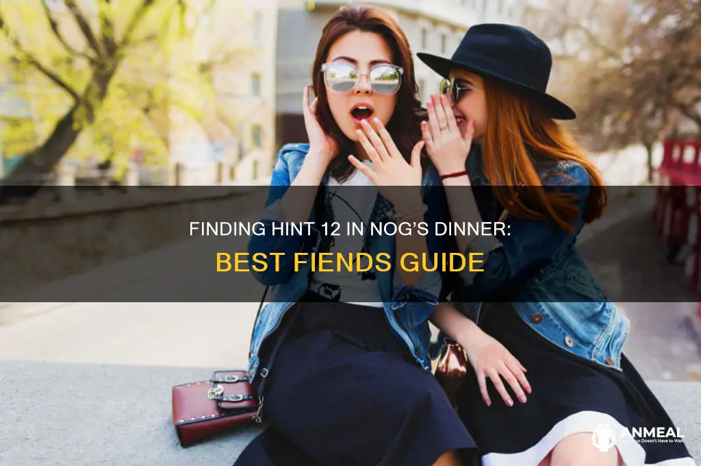 where is hint 12 in nogs dinner on best fiends