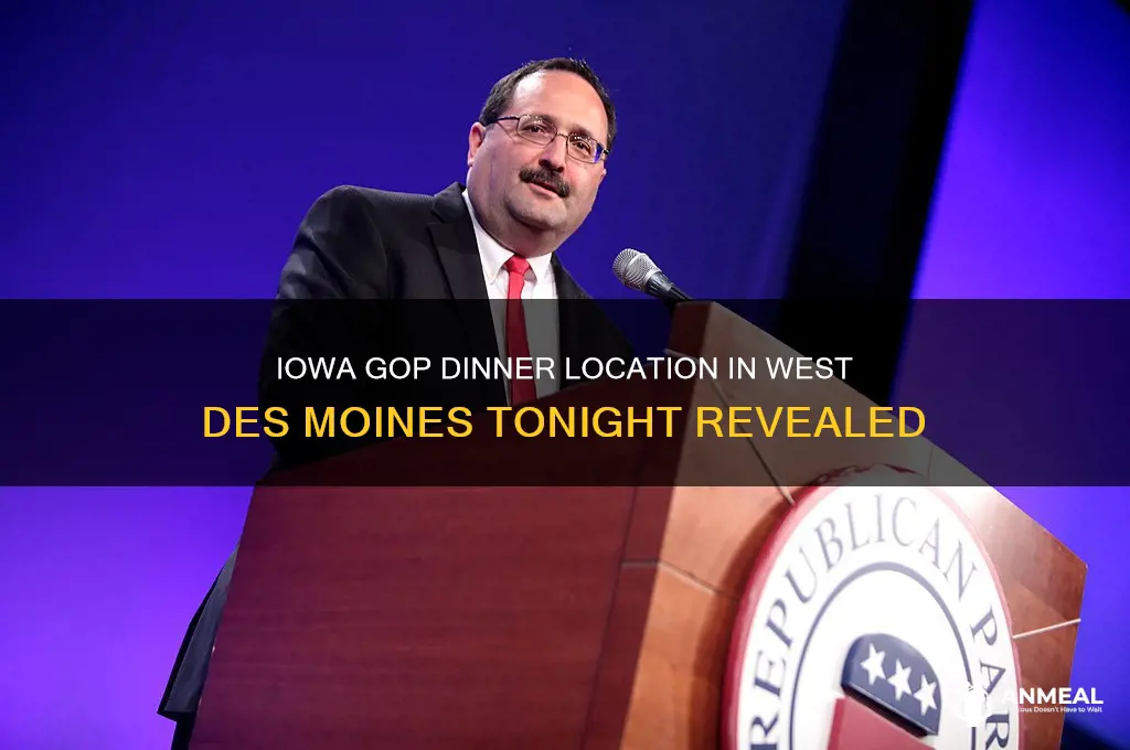 where is iowa gop dinner in west des moines tonight