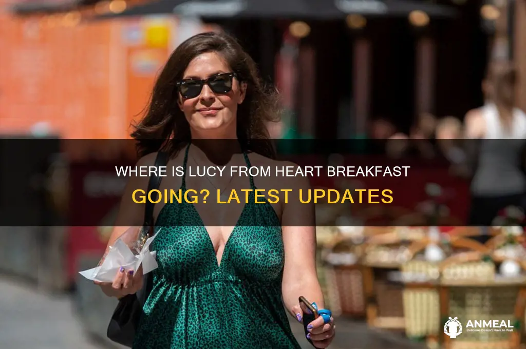 where is lucy from heart breakfast going