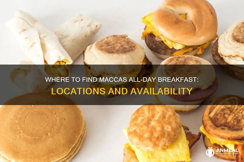 where is maccas all day breakfast