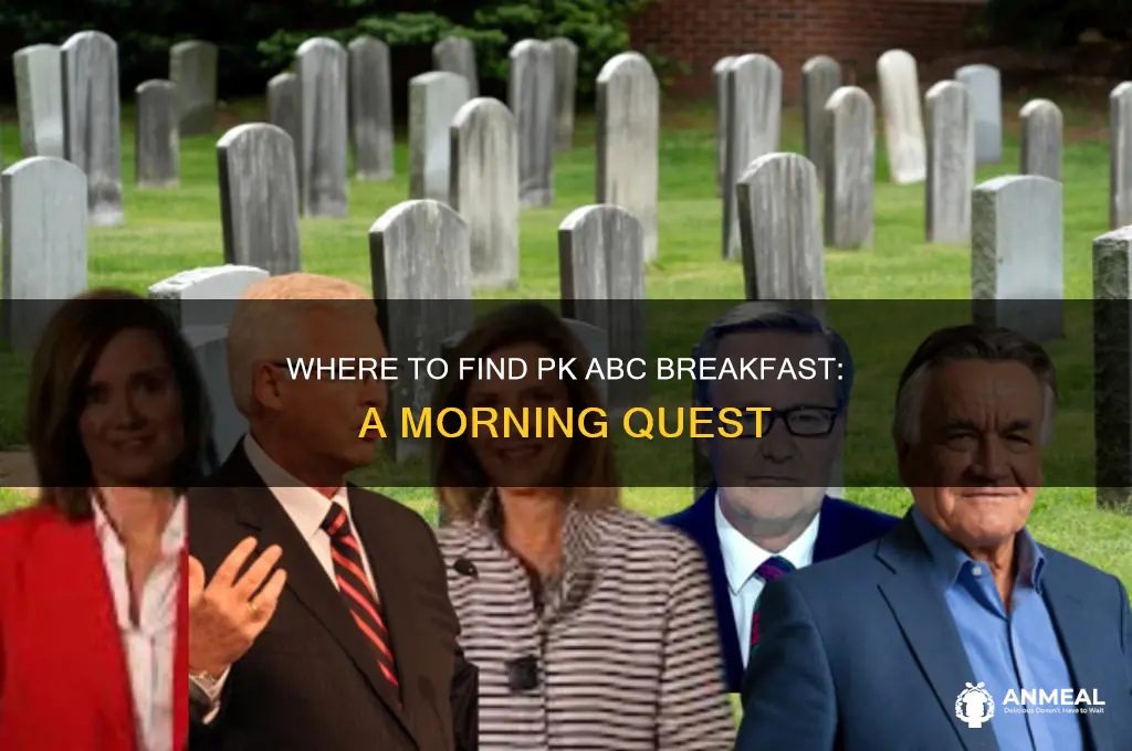 where is pk abc breakfast