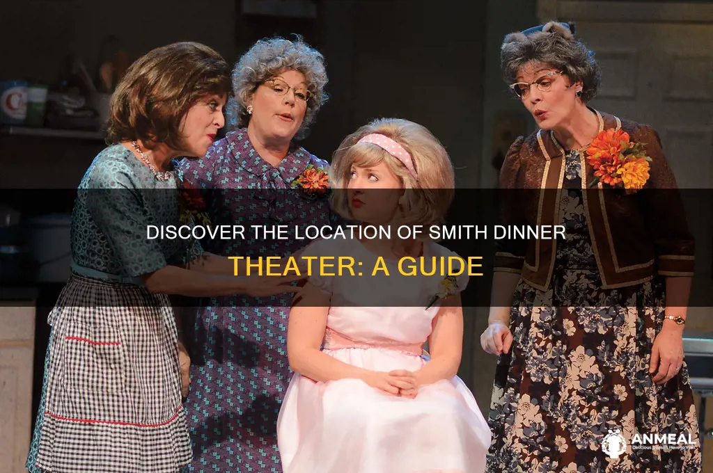 where is smith dinner theater located