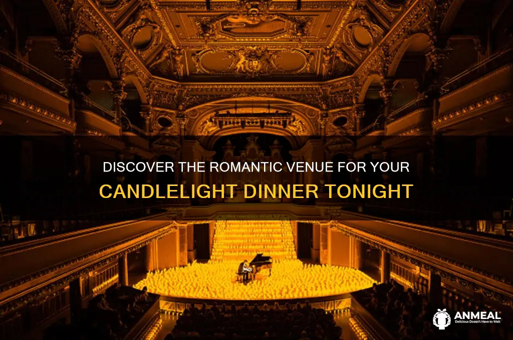 where is the candlelight dinner being held