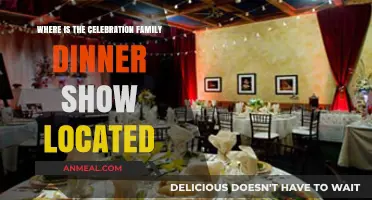 Discover the Location of Celebration Family Dinner Show