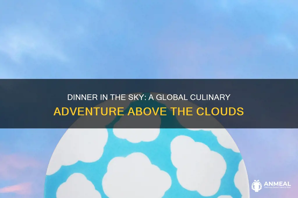 where is the dinner in the sky