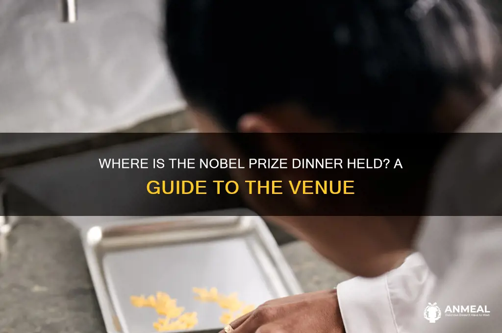 where is the nobel prize dinner held