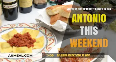 San Antonio's Spaghetti Dinner: Weekend Location Guide for Foodies