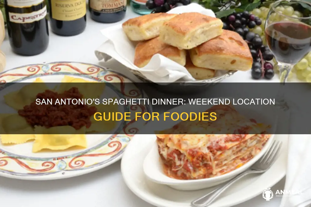 where is the spaghetti dinner in san antonio this weekend