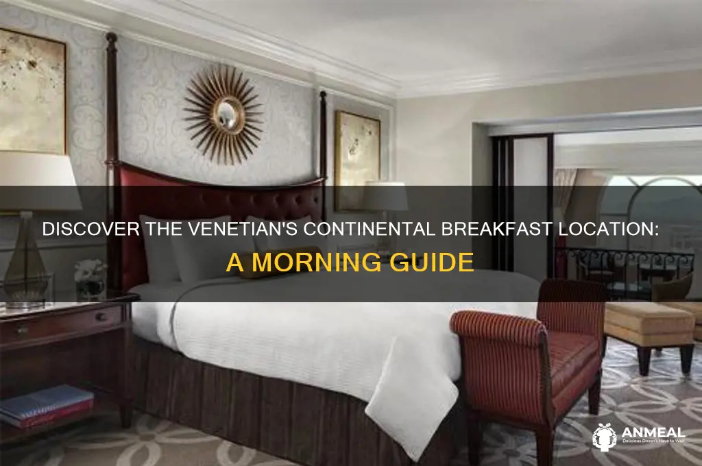 where is the venetian continental breakfast