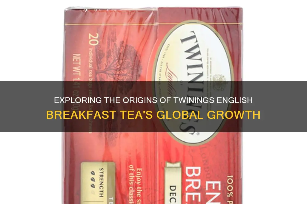 where is twinings english breakfast tea grown