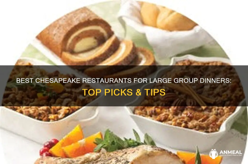 where large group dinner chesapeake
