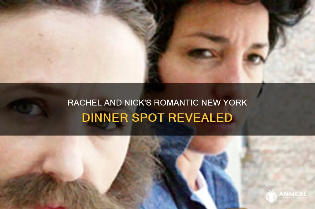 where rachel and nick having dinner in new york