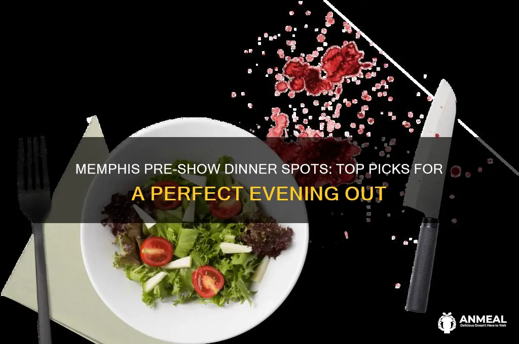 where should i go for dinner before the show memphis