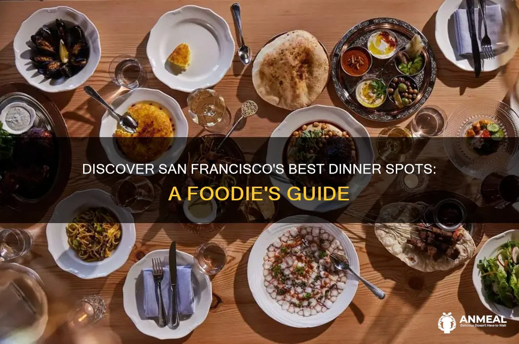 where should i go for dinner in san francisco