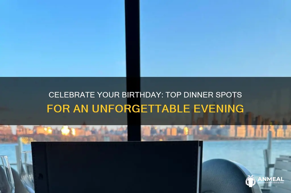where should i go for dinner on my birthday