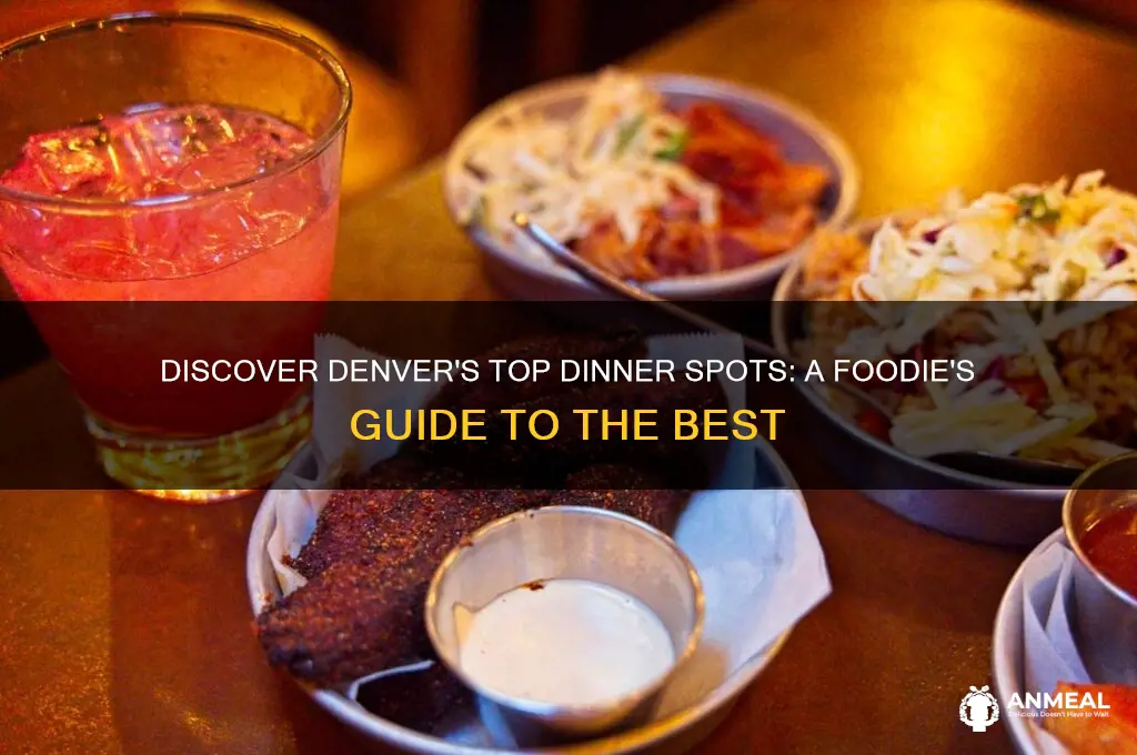 where should i go to dinner in denver