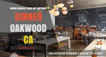 Top Birthday Dinner Spots in Oakwood, CA: A Local's Guide