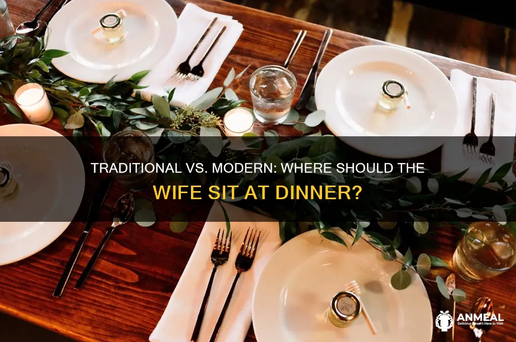 where should the wife sit at the dinner table
