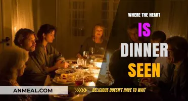 Where the Heart Is: A Dinner Scene to Remember