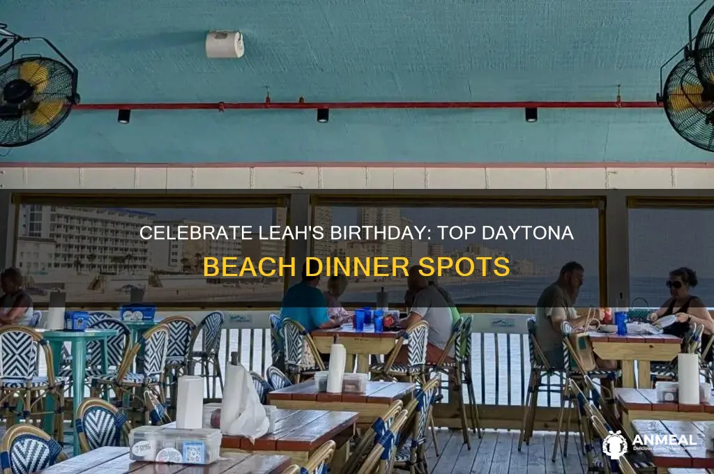 where to bring leah for birthday dinner daytona beach fl