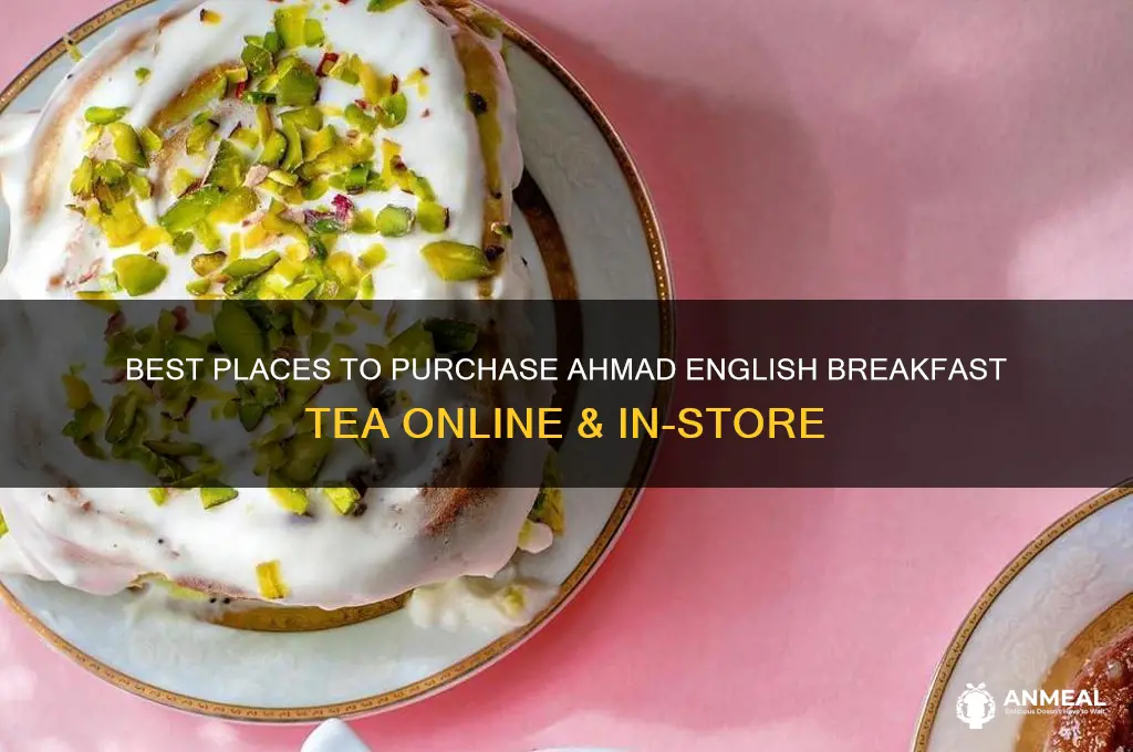 where to buy ahmad english breakfast tea